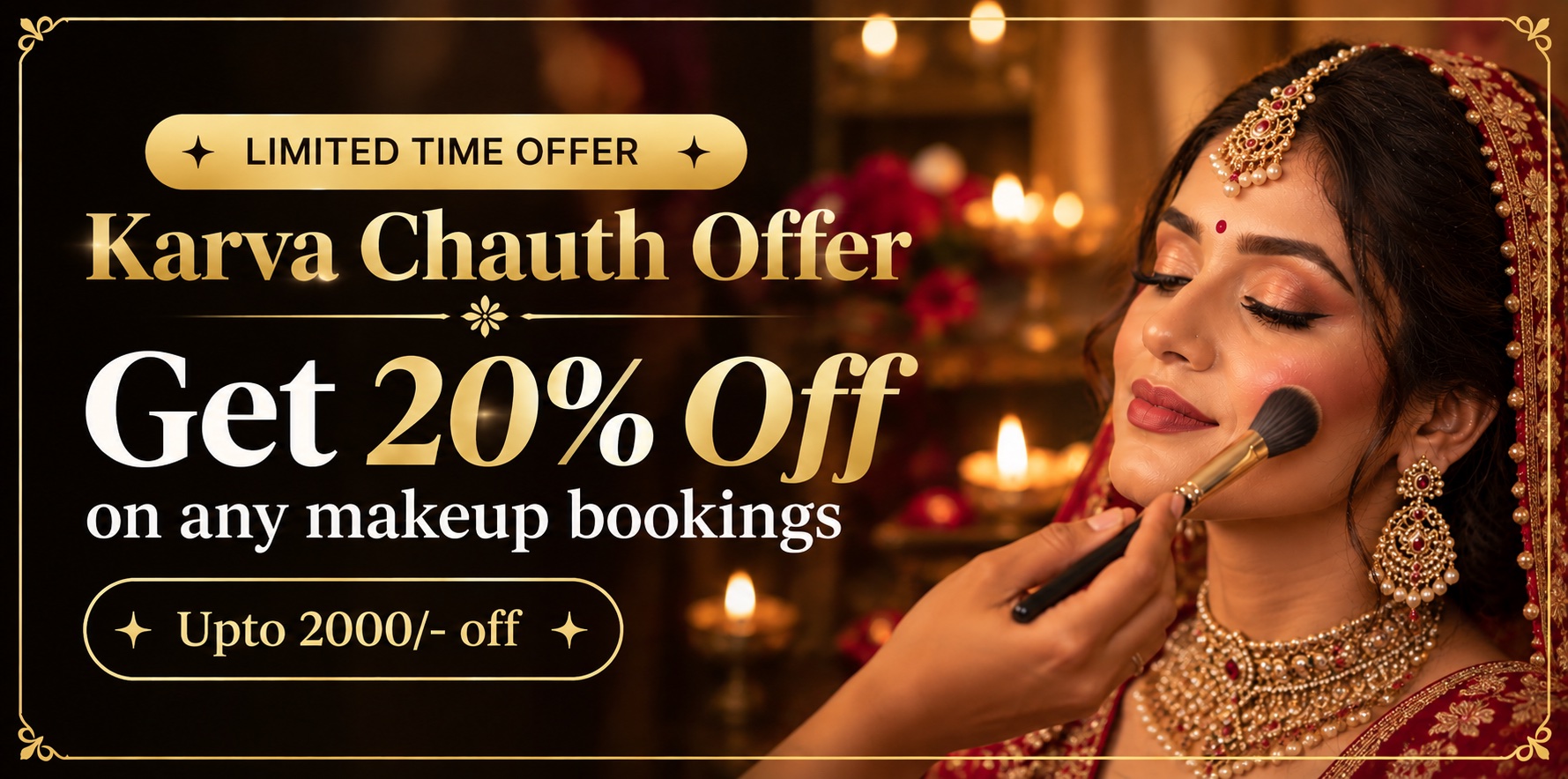 Karva Chauth Offer — Get 20% off on any makeup bookings, up to ₹2,000 off
